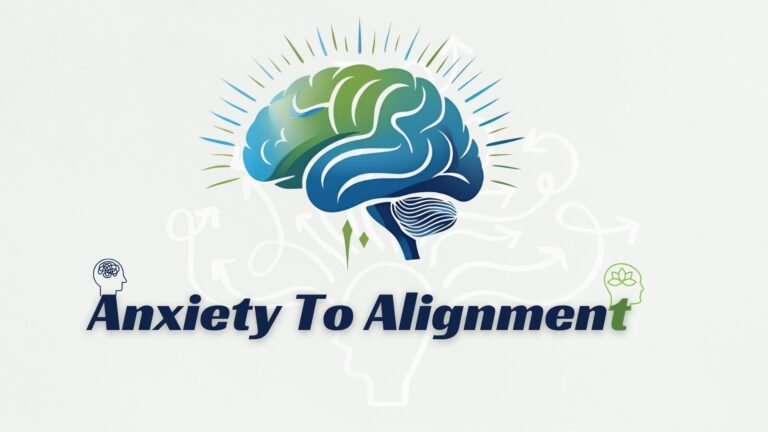 Anxiety To Alignment